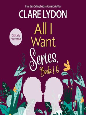 cover image of All I Want Series Boxset, Books 1-6